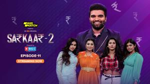 SARKAAR 2 Episode 11