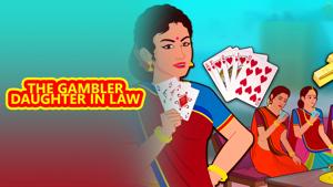 The Gambler Daughter in Law