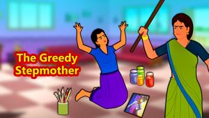 The Greedy Stepmother