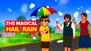 The Magical Hail Rain