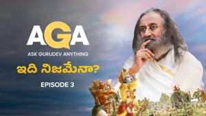 Ask Gurudev Anything Ep3