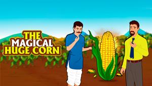 The Magical Huge Corn